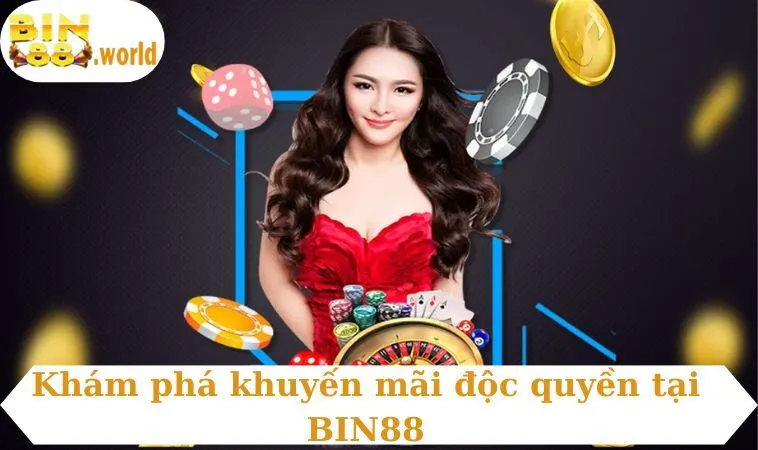 Khám phá khuyến mãi độc quyền tại BIN88