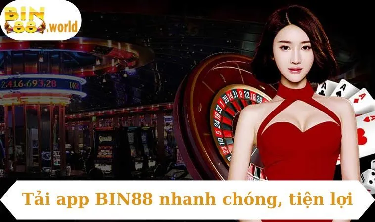 Tải app BIN88 nhanh chóng, tiện lợi