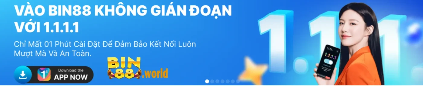 cài đặt 1.1.1.1 để truy cập Bin88 không bị chặn